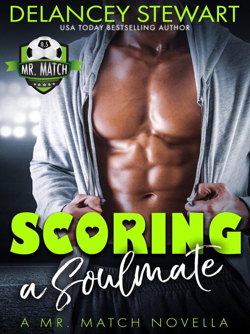 Title details for Scoring a Soulmate, a Mr. Match Novella by Delancey Stewart - Available